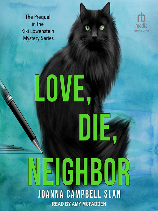 Title details for Love, Die, Neighbor by Joanna Campbell Slan - Available